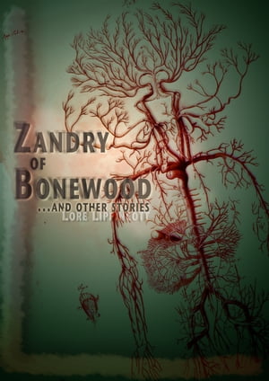 Zandry of Bonewood and Other Stories