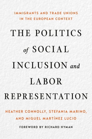 The Politics of Social Inclusion and Labor Representation