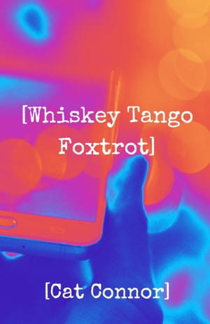 [Whiskey Tango Foxtrot]Żҽҡ[ Cat Connor ]