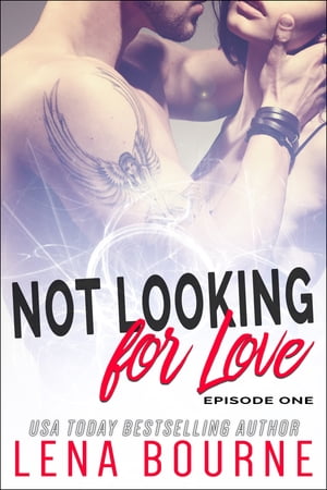 Not Looking for Love: Episode One