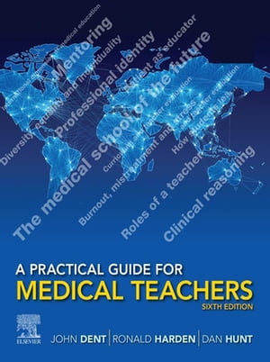 A Practical Guide for Medical Teachers, E-Book A Practical Guide for Medical Teachers, E-Book【電子書籍】