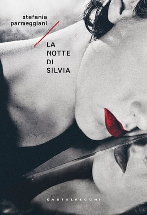 La notte di Silvia