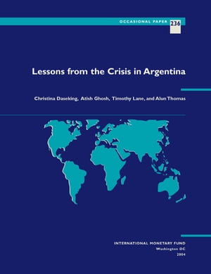 Lessons from the Crisis in Argentina
