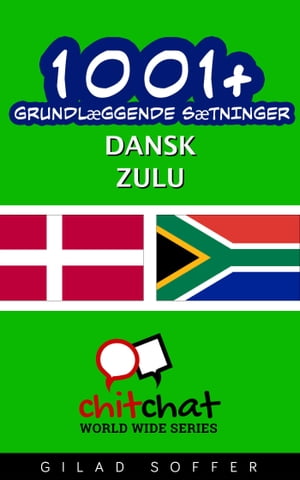 1001+ grundlæggende sætninger dansk - Zulu