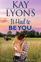 It Had To Be You【電子書籍】 Kay Lyons