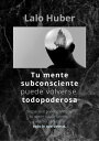 ŷKoboŻҽҥȥ㤨Tu Mente Subconsciente puede volverse TodopoderosaŻҽҡ[ Lalo Huber ]פβǤʤ132ߤˤʤޤ