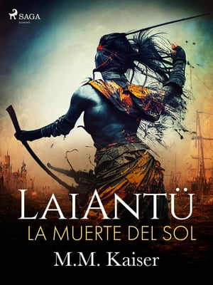 LaiAntü. La muerte del sol