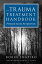 The Trauma Treatment Handbook: Protocols Across the Spectrum