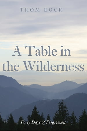 A Table in the Wilderness