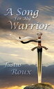 A Song for My Warrior【電子書籍】[ Justus Roux ]