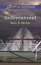 Undercurrent【電子書籍】[ Sara K. Parker ]