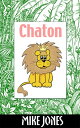 Chaton【電子書籍】[ Mike Jones ]