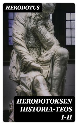 Herodotoksen historia-teos I-II