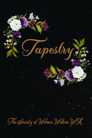 Tapestry Words woven through poetry and prose【