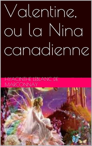 Valentine, ou la Nina canadienne