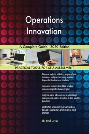 Operations Innovation A Complete Guide - 2020 EditionŻҽҡ[ Gerardus ...