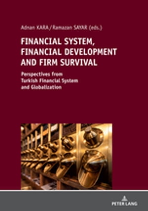 FINANCIAL SYSTEM, FINANCIAL DEVELOPMENT AND FIRM SURVIVAL: