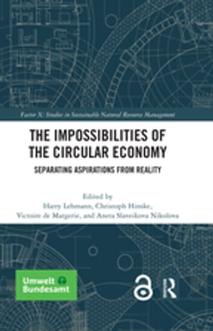 The Impossibilities of the Circular Economy