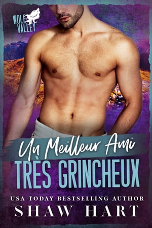 Un Meilleur Ami Tr?s Grincheux【電子書籍】[ Shaw Hart ]