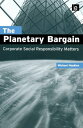 楽天楽天Kobo電子書籍ストアThe Planetary Bargain Corporate Social Responsibility Matters【電子書籍】[ Michael Hopkins ]