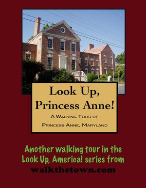 A Walking Tour of Princess Anne, Maryland【電