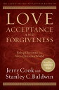 Love, Acceptance, and Forgiveness Being Christian in a Non-Christian World【電子書籍】...