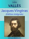 Jacques Vingtras Texte int?gral