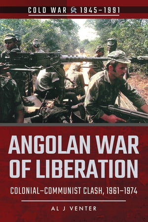 ŷKoboŻҽҥȥ㤨Angolan War of Liberation Colonial?Communist Clash, 1961?1974Żҽҡ[ Al J. Venter ]פβǤʤ1,520ߤˤʤޤ