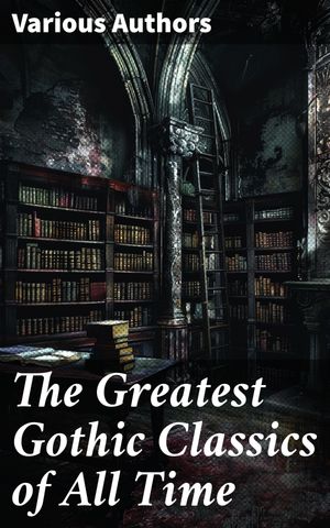 The Greatest Gothic Classics of All Time