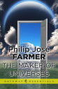 The Maker of Universes【電子書籍】 Philip Jose Farmer