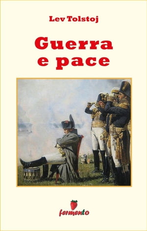 Guerra e Pace【電子書籍】[ Lev Tolstoj ]
