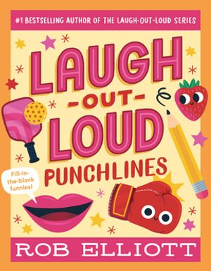 Laugh-Out-Loud: PunchlinesŻҽҡ[ Rob Elliott ]