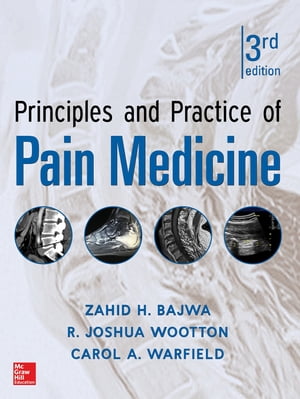 Principles and Practice of Pain Medicine 3/EŻҽҡ[ Carol A. Warfield ]