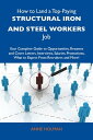 ＜p＞For the first time, a book exists that compiles all the information candidates need to apply for their first Structural iron and steel workers job, or to apply for a better job.＜/p＞ ＜p＞What you'll find especially helpful are the worksheets. It is so much easier to write about a work experience using these outlines. It ensures that the narrative will follow a logical structure and reminds you not to leave out the most important points. With this book, you'll be able to revise your application into a much stronger document, be much better prepared and a step ahead for the next opportunity.＜/p＞ ＜p＞The book comes filled with useful cheat sheets. It helps you get your career organized in a tidy, presentable fashion. It also will inspire you to produce some attention-grabbing cover letters that convey your skills persuasively and attractively in your application packets.＜/p＞ ＜p＞After studying it, too, you'll be prepared for interviews, or you will be after you conducted the practice sessions where someone sits and asks you potential questions. It makes you think on your feet!＜/p＞ ＜p＞This book makes a world of difference in helping you stay away from vague and long-winded answers and you will be finally able to connect with prospective employers, including the one that will actually hire you.＜/p＞ ＜p＞This book successfully challenges conventional job search wisdom and doesn't load you with useful but obvious suggestions ('don't forget to wear a nice suit to your interview,' for example). Instead, it deliberately challenges conventional job search wisdom, and in so doing, offers radical but inspired suggestions for success.＜/p＞ ＜p＞Think that 'companies approach hiring with common sense, logic, and good business acumen and consistency?' Think that 'the most qualified candidate gets the job?' Think again! Time and again it is proven that finding a job is a highly subjective business filled with innumerable variables. The triumphant jobseeker is the one who not only recognizes these inconsistencies and but also uses them to his advantage. Not sure how to do this? Don't worry-How to Land a Top-Paying Structural iron and steel workers Job guides the way.＜/p＞ ＜p＞Highly recommended to any harried Structural iron and steel workers jobseeker, whether you want to work for the government or a company. You'll plan on using it again in your efforts to move up in the world for an even better position down the road.＜/p＞ ＜p＞This book offers excellent, insightful advice for everyone from entry-level to senior professionals. None of the other such career guides compare with this one. It stands out because it: 1) explains how the people doing the hiring think, so that you can win them over on paper and then in your interview; 2) has an engaging, reader-friendly style; 3) explains every step of the job-hunting process - from little-known ways for finding openings to getting ahead on the job.＜/p＞ ＜p＞This book covers everything. Whether you are trying to get your first Structural iron and steel workers Job or move up in the system, get this book.＜/p＞画面が切り替わりますので、しばらくお待ち下さい。 ※ご購入は、楽天kobo商品ページからお願いします。※切り替わらない場合は、こちら をクリックして下さい。 ※このページからは注文できません。