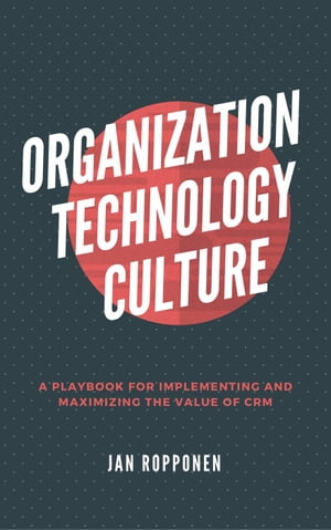 Organization, Technology, Culture