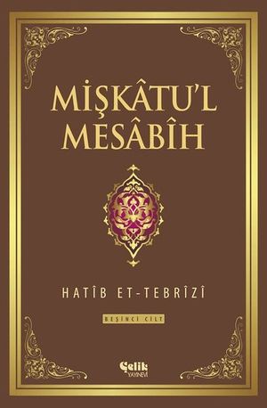 Mi?katu'l Mesabih 5.Cilt【電子書籍】[ Hatip et- Tebrizi ]