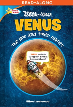 Zoom Into Space Venus The Hot and Toxic Planet【電子書籍】[ Ellen Lawrence ]