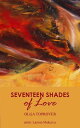 Seventeen Shades of Love【電子書籍】[ Olga