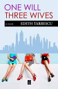 One Will: Three Wives【電子書籍】[ Edith T