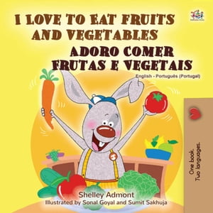 I Love to Eat Fruits and Vegetables Adoro Comer Frutas e Vegetais