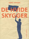 De hvide skygger【電子書籍】[ Hans Hansen ]