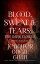 Blood, Sweat &Tears: The Dark FlowerŻҽҡ[ Jennifer Oneal Gunn ]