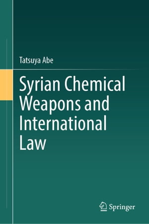 Syrian Chemical Weapons and International Law