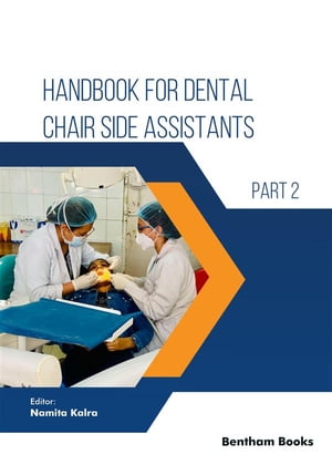 Handbook for Dental Chair Side Assistants - Part 2