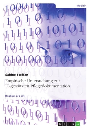 Empirische Untersuchung zur IT-gestützten Pflegedokumentation