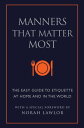 Manners That Matter Most The Easy Guide to Etiquette At Home and In the World【電子...