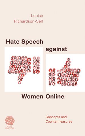 ŷKoboŻҽҥȥ㤨Hate Speech against Women Online Concepts and CountermeasuresŻҽҡ[ Louise Richardson-Self ]פβǤʤ4,388ߤˤʤޤ
