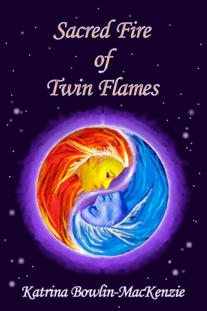 Sacred Fire of Twin-flames