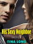 His Sexy Neighbor (Erotica)Żҽҡ[ Tina Long ]