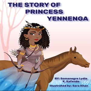 The Story Of Princess Yennenga